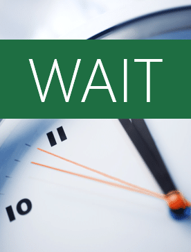 Wait