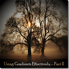 using gradient effectively