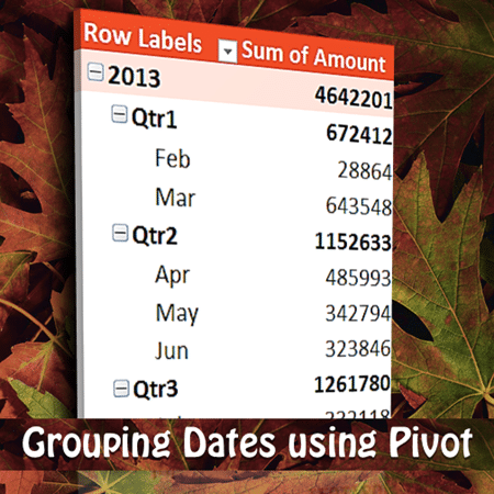 grouping dates using Pivot Table