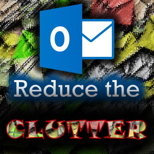 Outlook clutter