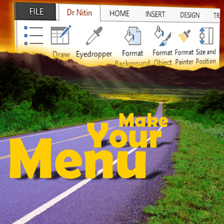 how to customize Office menus - change all the menus in office - Dr. Nitin Paranjape