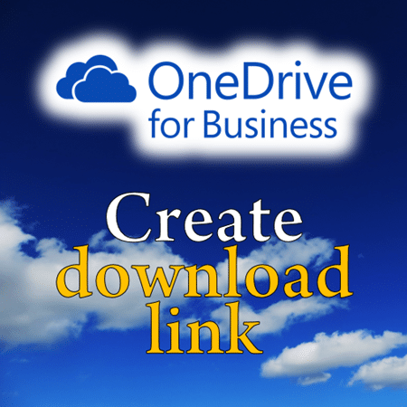 create download link on OneDrive for Business create download link on OneDrive for Business