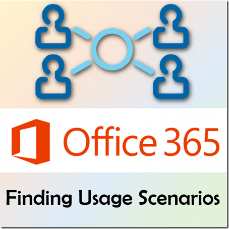 Finding usage scenarios for Office 365 - Dr. Nitin Paranjape