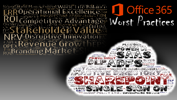 image Office 365: Worst Practices